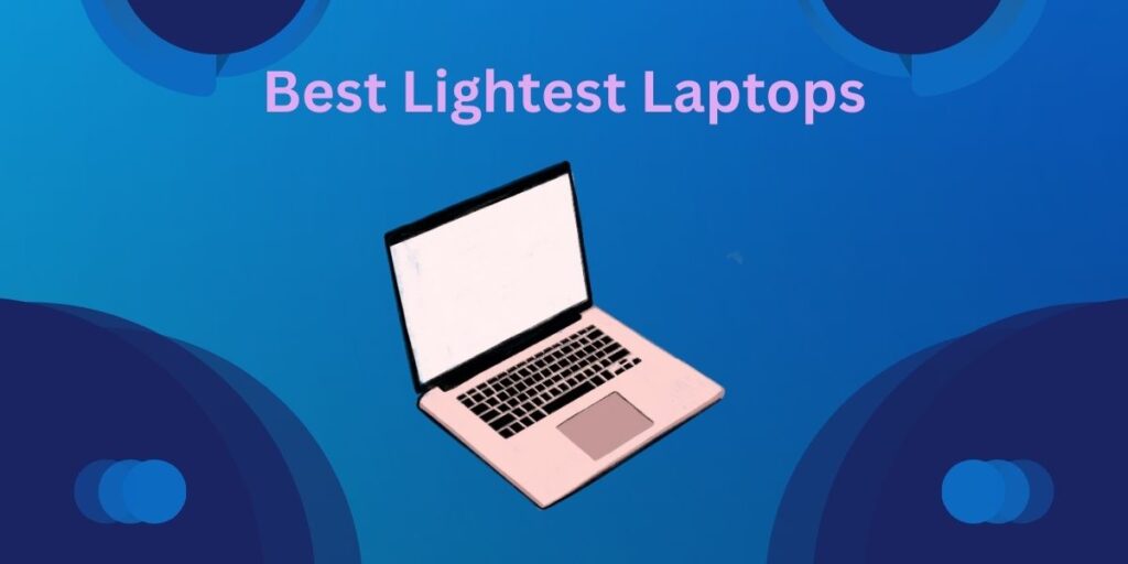 Best Lightest Laptops