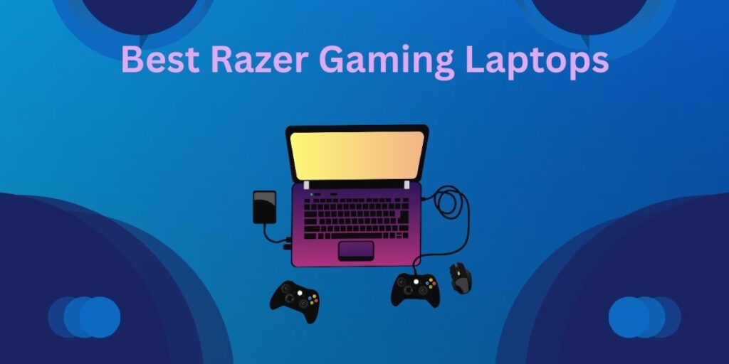 Best Razer Gaming Laptops